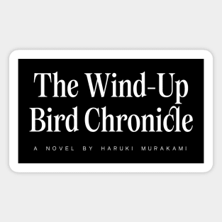 The Wind-Up Bird Chronicle Magnet